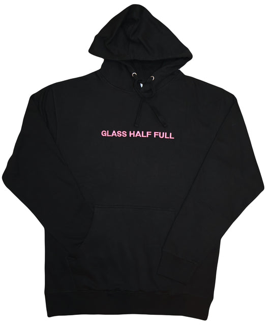 Glass Half Full Hoodie with Pink Embroidery