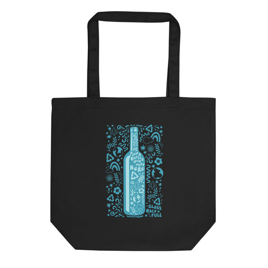 Started From a Bottle Eco Tote Bag