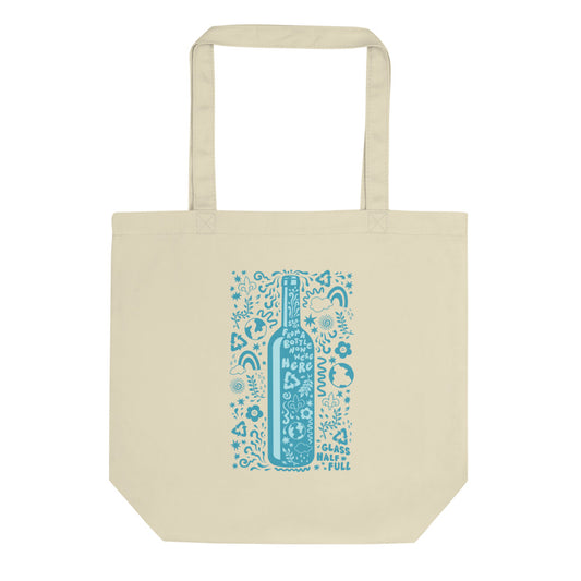 Started From a Bottle Eco Tote Bag